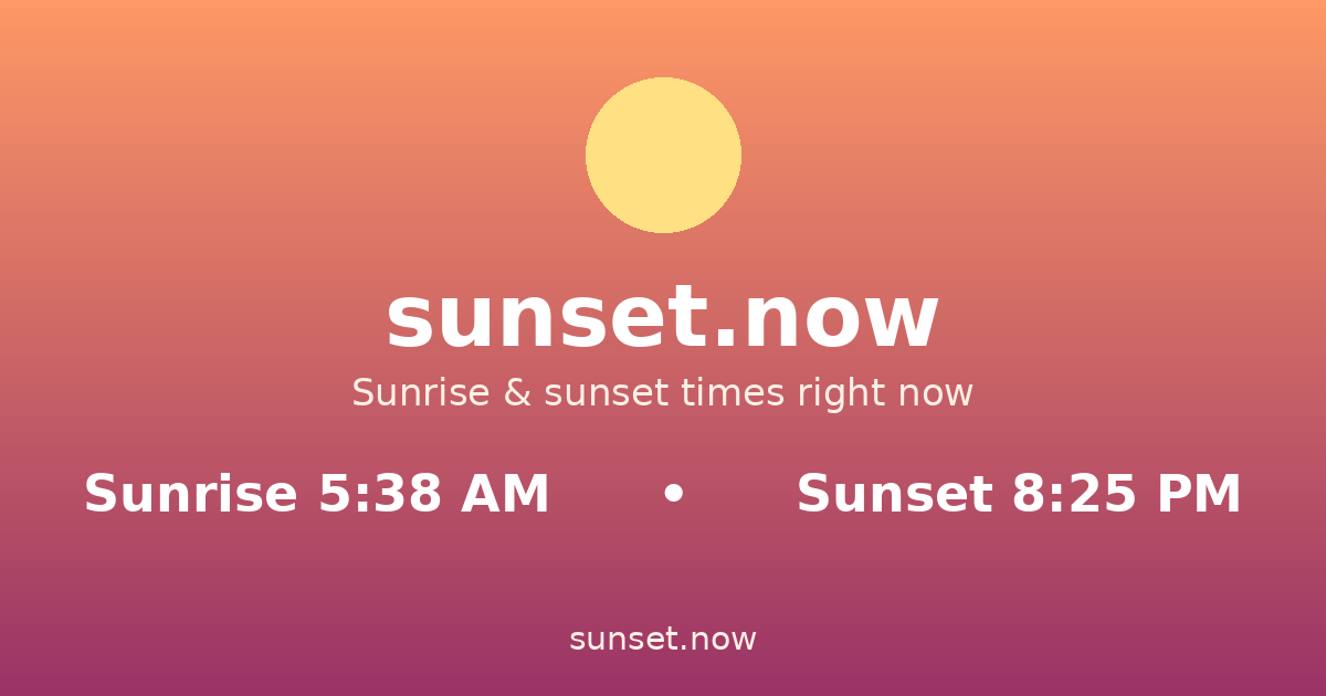 Sunrise & sunset times — sunset.now