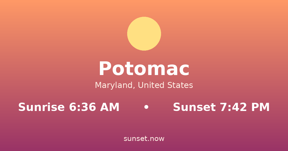 Sunrise & sunset times in Potomac, Maryland — sunrise 6:35 AM, sunset 7:43 PM
