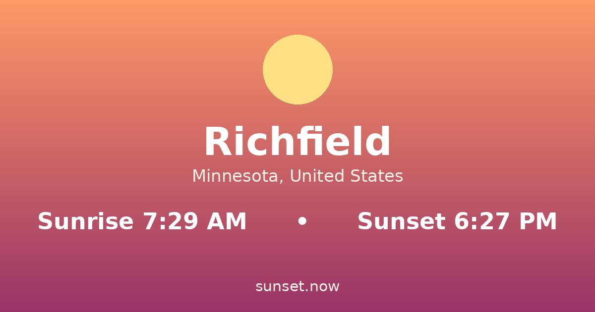 Sunrise & sunset times in Richfield, Minnesota — sunrise 7:29 AM, sunset 6:27 PM